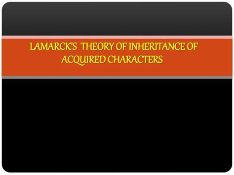 Jean Baptiste Lamarcks Theory Of Inheritance Of Acquired Characters