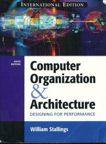 Computer Organization And Architecture By William Stallings Open Library