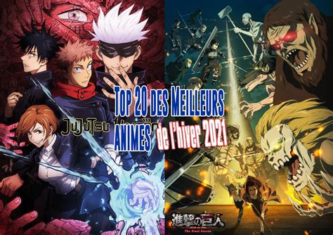 Top 20 Des Meilleurs Animes De La Saison Dhiver 2021