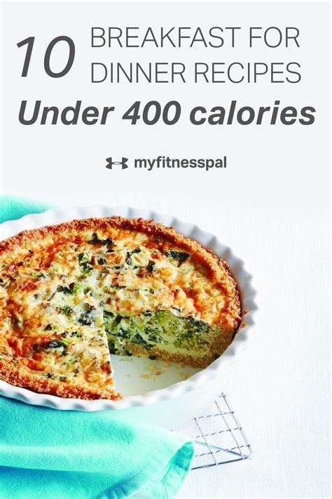 10 Breakfast For Dinner Recipes Under 400 Calories Myfitnesspal Recipes Healthy Breakfast