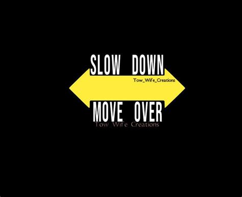 Slow Down Move Over Decal Tow Lives Matter Decal Move Over Etsy