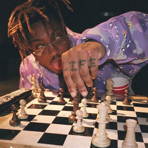 Juice Wrld 9 9 9 On Instagram “in Life Play Chess Not Checkers