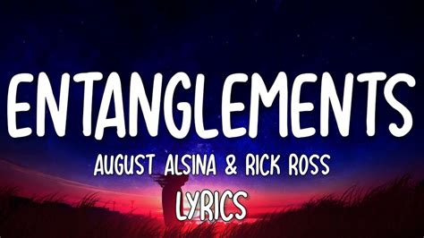 August Alsina And Rick Ross Entanglements Lyrics Youtube
