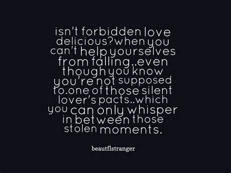 Forbidden Love Forbidden Love Quotes Forbidden Love Love Quotes