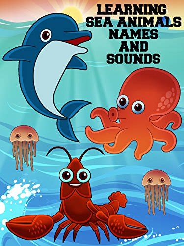 Watch 'Learning Sea Animals Names And Sounds' on Amazon Prime Video UK