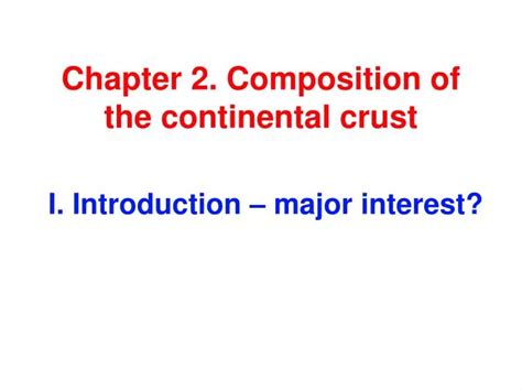 Ppt Chapter 2 Composition Of The Continental Crust Powerpoint