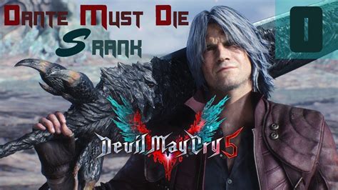 Devil May Cry 5 Dante Must Die S Rank Prologue Youtube