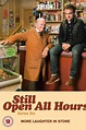 Still Open All Hours (TV Series 2014-2019) — The Movie Database (TMDB)