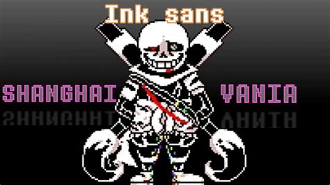Undertale ink!sans fangame phase 3! Ink sans phase 3 SHANGHAIVANIA OST - YouTube