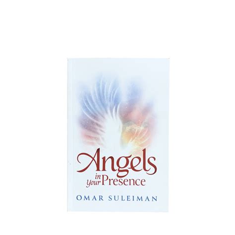 Angels In Your Presence By Omar Suleiman Dot Made