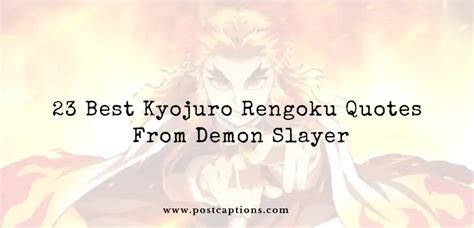 23 Best Kyojuro Rengoku Quotes From Demon Slayer