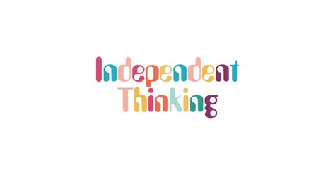 Independent Thinking motivational saying slogan - Independent - T-Shirt ...