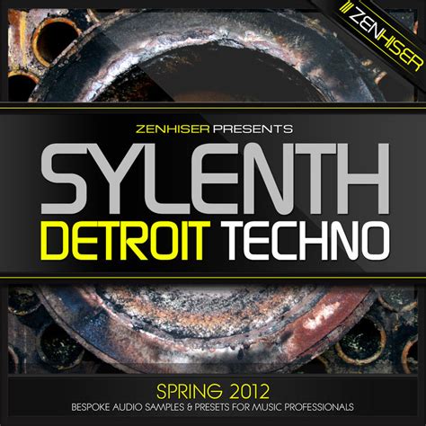 Zenhiser Sylenth Detroit Techno 72 Classic And Future Detroit Techno