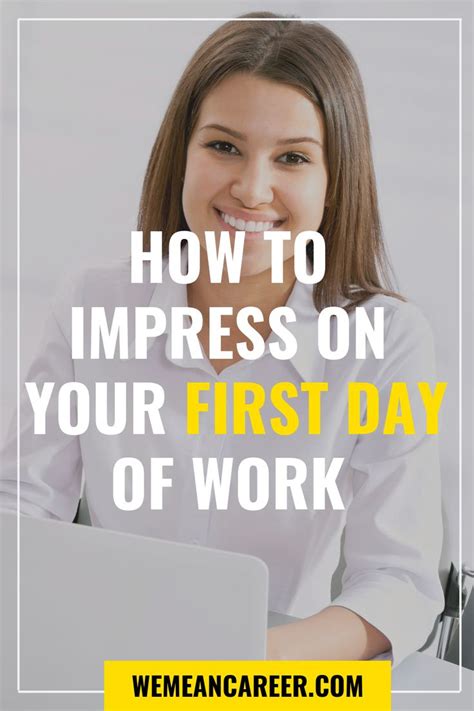 What To Do On Your First Day At Work Job Advice First Day New Job First Day Of Work