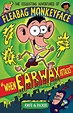 Fleabag Monkeyface: When Earwax Attacks - Scholastic Shop
