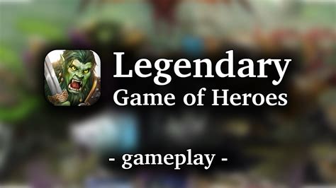 Legendary Game Of Heroes By N3twork Hd Gameplay Iosandroid