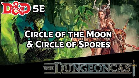 D&D 5E Druids: Circle of the Moon & Circle of Spores - The Dungeoncast