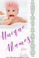 Unique Girl Names List - Bloomers and Bows | Baby girl names unique ...