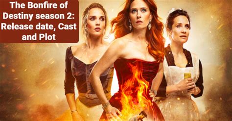 the bonfire of destiny season 2 release date cast and plot nilsen report