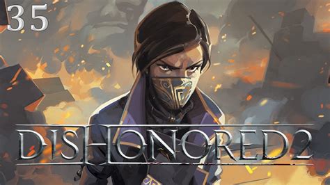 Dishonored 2 To The Jindosh Lock P35 Youtube