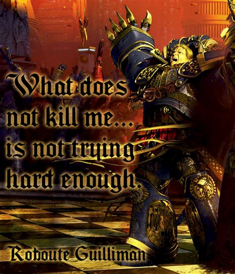 Primarch Quotes Roboute Guilliman Warhammer Warhammer 40k Memes