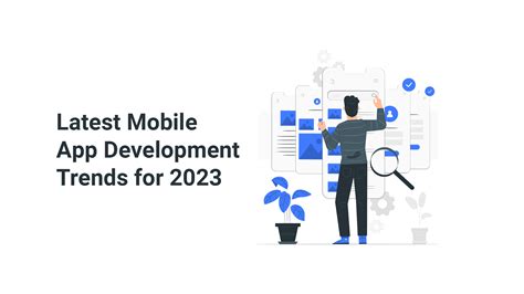 Top 10 Mobile App Development Trends To Follow In 2023