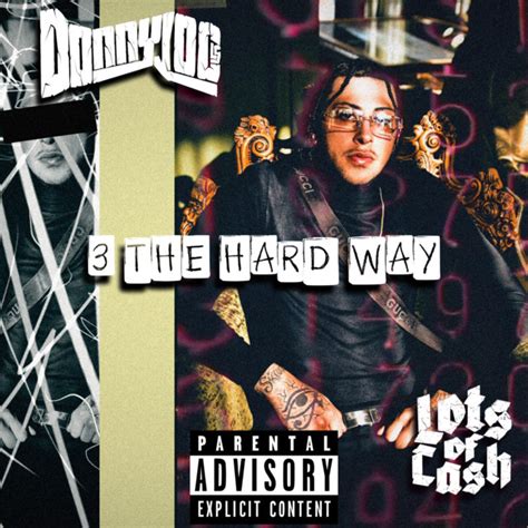 3 The Hard Way Single By Donny Loc Spotify