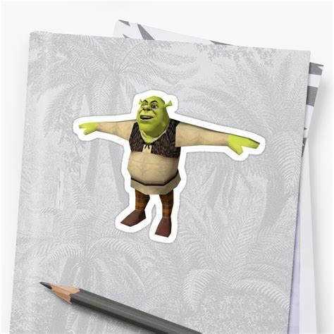 Shrek Is Life T Pose Sticker By Chongca Redbubble