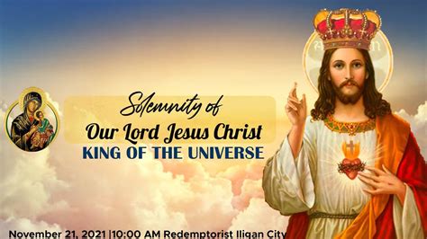 November 21 2021 The Solemnity Of Our Lord Jesus Christ King Of The