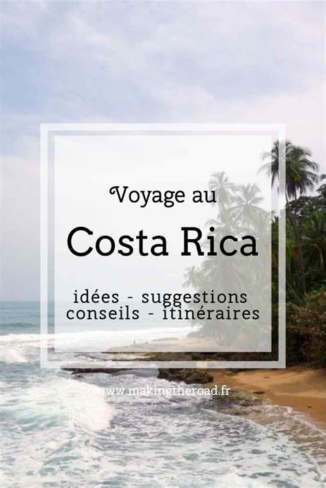 Road Trip Costa Rica 1 Mois Itinéraire And Conseils Blog Voyage