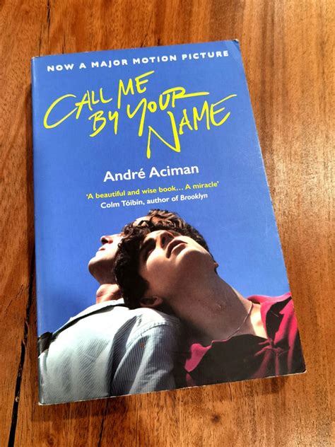 Call Me By Your Name Book By Andre Aciman Hobbies And Toys Books