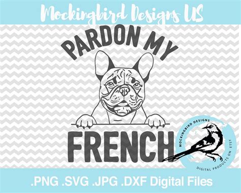 Pardon My French Svg French Bulldog Svg Frenchie Svg Dog Etsy