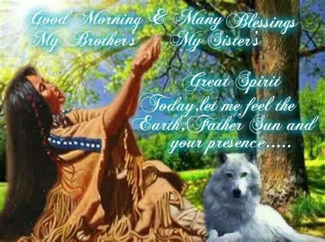 Morning Greeting Good Morning Native American Quotes Good Morning