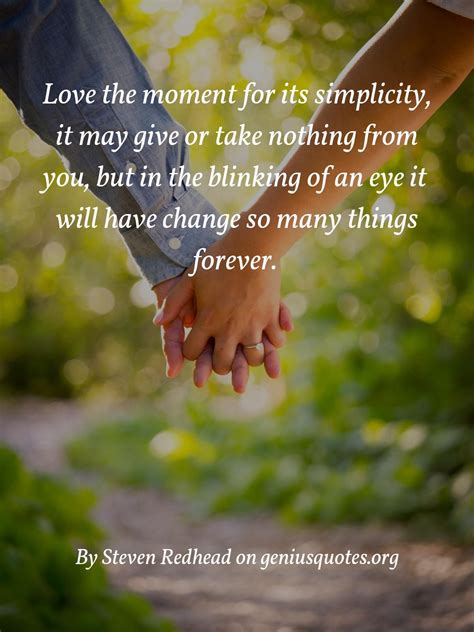 Love The Moment Love Quotes For Her True Love Quotes Love Quotes