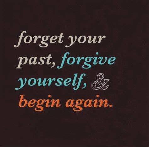 Quotes About Forget Past 117 Quotes