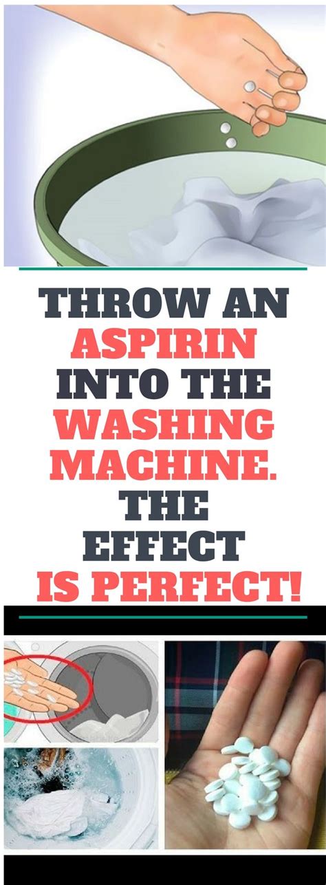 Throw An Aspirin Into The Washing Machine The Effect Is Perfect Need