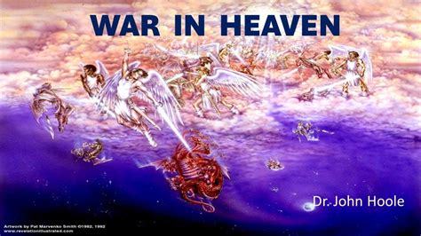 War In Heaven By Dr John Hoole Youtube
