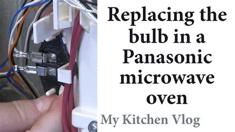 5770 ambler drive mississauga, ontario l4w 2t3 tel: 106 - Replace the bulb in a Panasonic microwave - YouTube