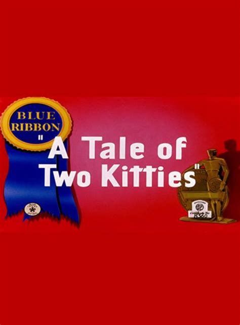 Image Gallery For A Tale Of Two Kitties S Filmaffinity