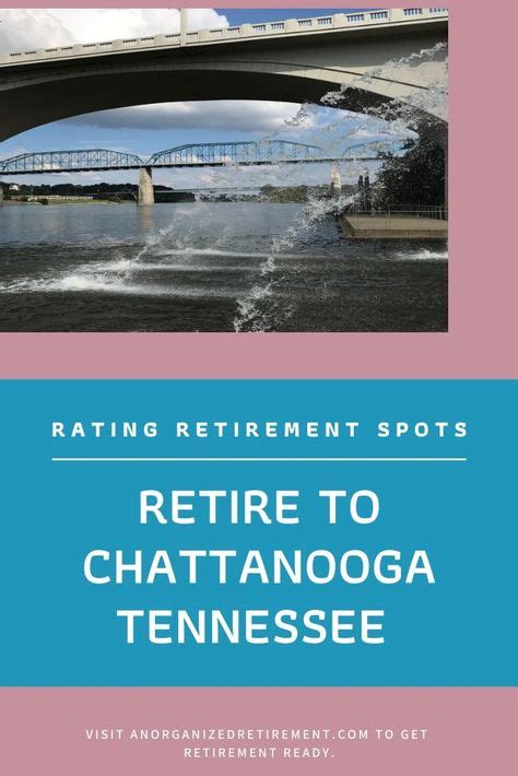 Chattanooga Tn A Retirement Spot Best Places To Retire
