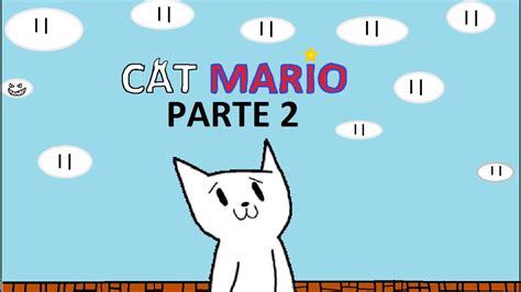 Agora Esse Jogo De Troll Voltou Cat Mario Parte 2 Youtube