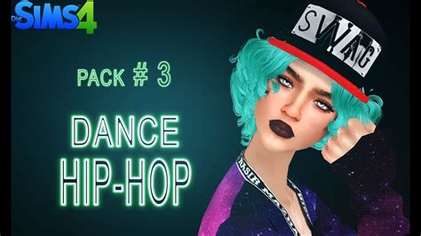 Animations Pack 3 Sims 4 Custom Animations Dance Hip Hop Download