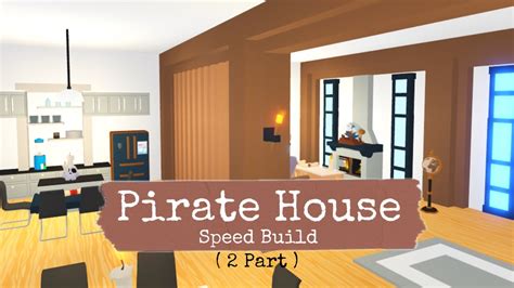 Pirate House Speed Build 2 Part Adopt Me Youtube