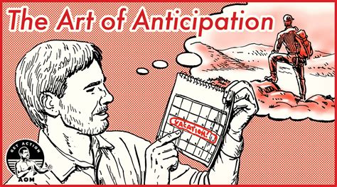 Using Anticipation To Be Happier In Life Art Of Manliness