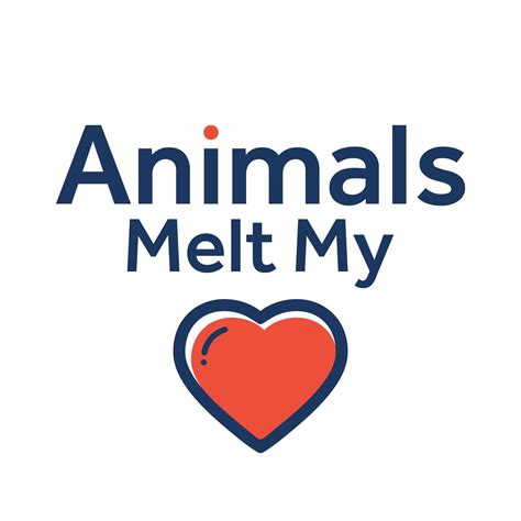 Animals Melt My Heart