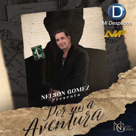 Nelson Gomez Por Una Aventura Sencillo 2021 Mi Despecho