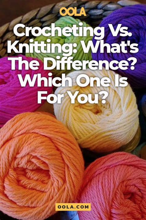Crocheting Vs Knitting Whats The Difference Which One Is For You