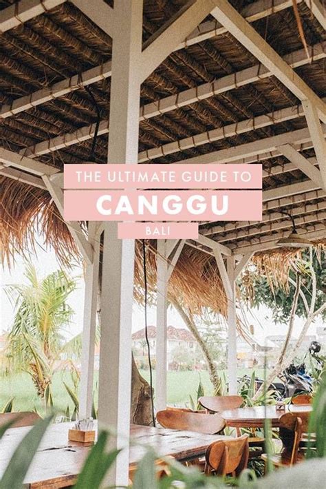 The Ultimate Guide To Canggu Bali Where To Eat Shop And Play Bali Travel Canggu Bali Bali