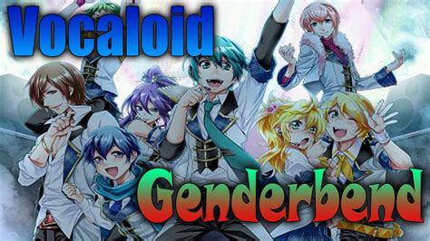Personajes Vocaloid Genderbendgenderswap Youtube