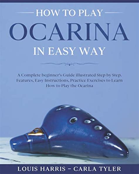 How To Play Ocarina In Easy Way Learn How To Play Ocarina In Easy Way